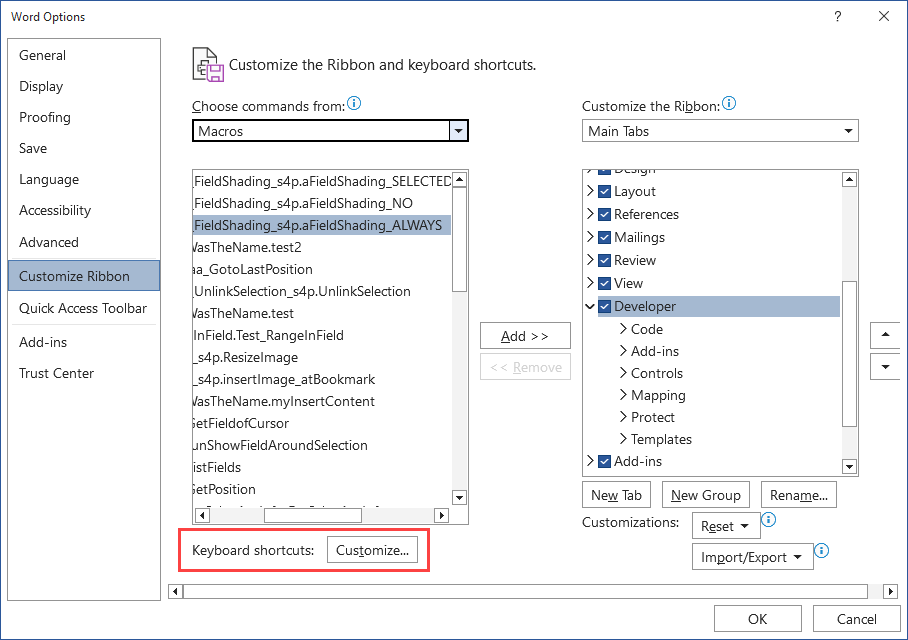 click Customize next to Keyboard shortcuts in Word Options, Customize Ribbon